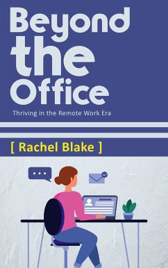Cover Beyond the Office - Thriving in the Remote Work Era (eBook, ePUB)