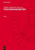 Fischkrankheiten. Teil 2 (eBook, PDF) Fischkrankheiten. Teil 2 (eBook, PDF)