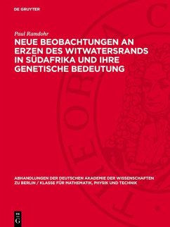 Neue Beobachtungen an Erzen des Witwatersrands in Südafrika und ihre genetische Bedeutung (eBook, PDF) - Ramdohr, Paul