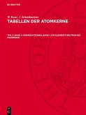 Kernreaktionen, Band 1: Die Elemente Neutron bis Magnesium (eBook, PDF) Kernreaktionen, Band 1: Die Elemente Neutron bis Magnesium (eBook, PDF)