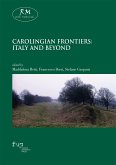 Carolingian Frontiers: Italy and Beyond (eBook, ePUB) Carolingian Frontiers: Italy and Beyond (eBook, ePUB)