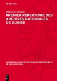 Premier Répertoire des Archives Nationales de Guinée (eBook, PDF)