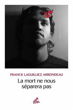 La mort ne nous séparera pas (eBook, ePUB) - Laguilliez Arrondeau, Franck