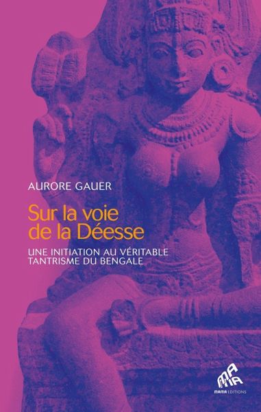 Sur la voie de la Déesse (eBook, ePUB) Sur la voie de la Déesse (eBook, ePUB)