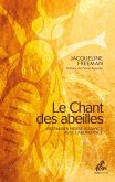Le Chant des abeilles (eBook, ePUB) Le Chant des abeilles (eBook, ePUB)