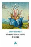 Visions d'un monde à l'autre (eBook, ePUB) Visions d'un monde à l'autre (eBook, ePUB)