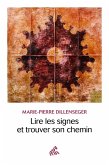 Lire les signes et trouver son chemin (eBook, ePUB) Lire les signes et trouver son chemin (eBook, ePUB)