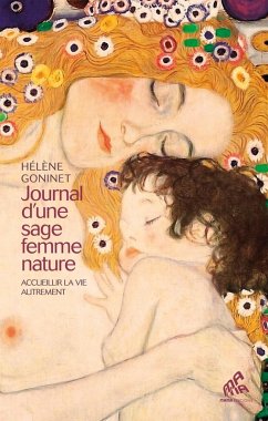 Journal d'une sage femme nature (eBook, ePUB) - Goninet, Hélène