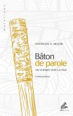 Bâton de parole (eBook, ePUB) Bâton de parole (eBook, ePUB)