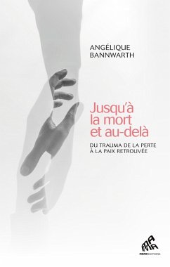 Jusqu'à la mort et au-delà (eBook, ePUB) - Bannwarth, Angélique