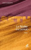 La Réalité « inconnue » - Tome I (eBook, ePUB) La Réalité « inconnue » - Tome I (eBook, ePUB)