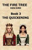 The Quickening (The Fire Tree Saga, #3) (eBook, ePUB) The Quickening (The Fire Tree Saga, #3) (eBook, ePUB)