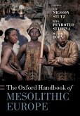 The Oxford Handbook of Mesolithic Europe (eBook, ePUB) The Oxford Handbook of Mesolithic Europe (eBook, ePUB)