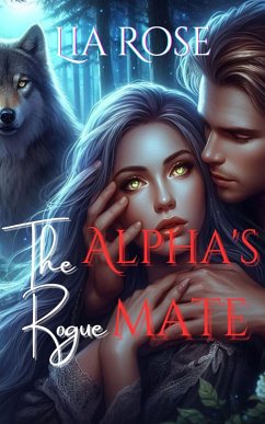 Cover The Alpha's Rogue Mate (eBook, ePUB)