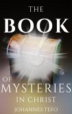 The Book Of Mysteries In Christ (eBook, ePUB)