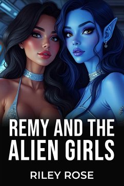 Cover Remy and the Alien Girls (Remy and the Sex Monsters, #2) (eBook, ePUB)