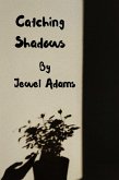 Catching Shadows (eBook, ePUB) Catching Shadows (eBook, ePUB)