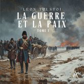 La Guerre et la Paix, Tome 1 - Livre Audio (MP3-Download)