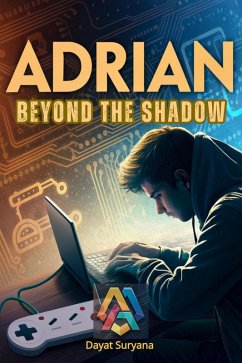 Beyond the Shadow (Adrian, #1) (eBook, ePUB) - Suryana, Dayat