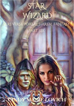 Cover Star Wizard 6:A Reverse Portal Harem Fantasy (eBook, ePUB)