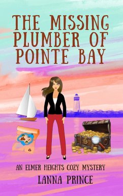 Cover The Missing Plumber of Pointe Bay (Elmer Heights, #2) (eBook, ePUB)