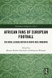 African Fans of European Football... - Bild 1