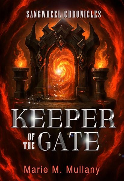 The Keeper of the Gate (Sangwheel Chronicles, #4) (eBook, ePUB) The Keeper of the Gate (Sangwheel Chronicles, #4) (eBook, ePUB)