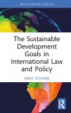 The Sustainable Development Goals in International Law and Policy (eBook, ePUB)