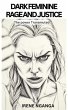 Dark Feminine Rage and Justice (eBook,... - Bild 1