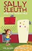 Sally Sleuth and the Missing Mice (eBook, ePUB) Sally Sleuth and the Missing Mice (eBook, ePUB)