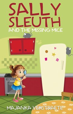 Cover Sally Sleuth and the Missing Mice (eBook, ePUB)