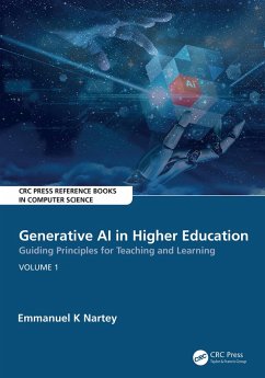 Generative AI in Higher Education:Guiding Principles for Teaching and Learning (eBook, PDF) - K Nartey, Emmanuel