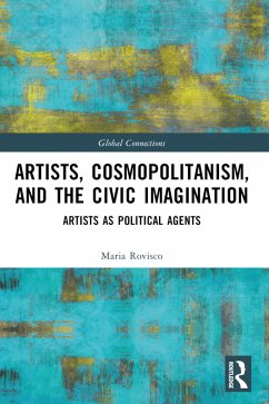 Artists, Cosmopolitanism, and the Civic Imagination (eBook, ePUB) - Rovisco, Maria