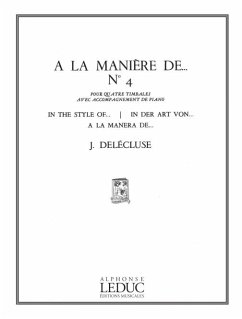 Cover Ŕ la maničre de ... no.4 pour 4 timbales (1 instrumentaliste) et piano copie d'archive