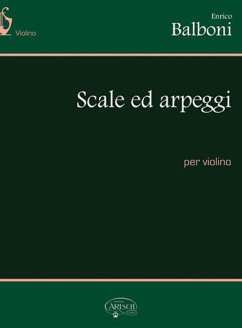 Enrico Balboni, Scale Ed Arpeggi Per Violino Violin Buch Enrico Balboni, Scale Ed Arpeggi Per Violino Violin Buch