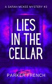 Lies in the Cellar (A Sarah McKee Mystery, #3) (eBook, ePUB) Lies in the Cellar (A Sarah McKee Mystery, #3) (eBook, ePUB)