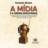 A mídia e a ordem sancionada... - Bild 1