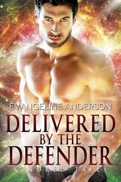 Cover Delivered by the Defender (Kindred Tales, #33) (eBook, ePUB)