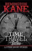 Time Travel Tales & Other Short Stories (eBook, ePUB) Time Travel Tales & Other Short Stories (eBook, ePUB)