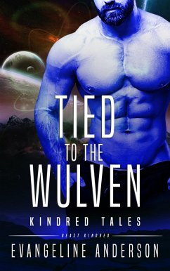 Tied to the Wulven (Beasts of the Kindred, #8) (eBook, ePUB) - Evangeline Anderson