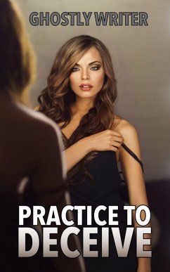 Cover Practice to Deceive (The Deceive Series, #1) (eBook, ePUB)