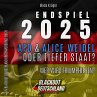 ENDSPIEL 2025: AfD & Alice Weidel ODER... - Bild 1
