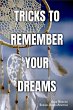 Tricks to Remember Your Dreams: Why you... - Bild 1