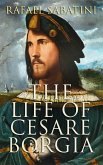 The Life of Cesare Borgia (eBook, ePUB) The Life of Cesare Borgia (eBook, ePUB)