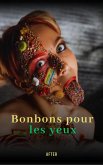 Bonbon pour les yeux (eBook, ePUB)