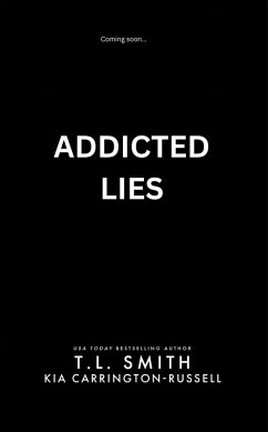 Addicted Lies (Vengeful Lies, #3) (eBook, ePUB) - Carrington-Russell, Kia; Smith, T. L.