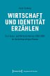 Wirtschaft und Identität erzählen... - Bild 1