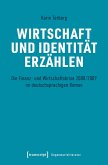 Wirtschaft und Identität erzählen (eBook, PDF)