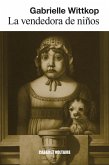 La vendedora de niños (eBook, ePUB) La vendedora de niños (eBook, ePUB)