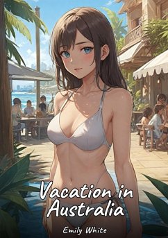 Vacation in Australia (eBook, ePUB) - White, Emily